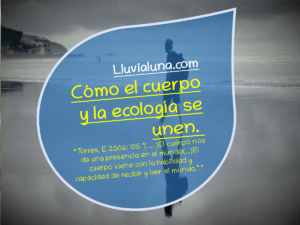 Lee más sobre el artículo Cómo el cuerpo y la ecología se unen.